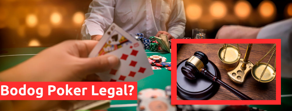 The legality of Bodog online poker