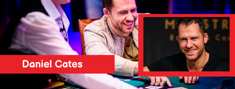 Daniel Cates is a players in poker