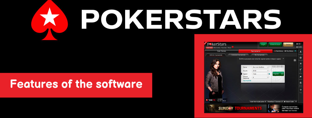 Features of the software and the PokerStars