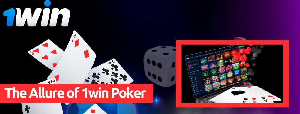 1win Poker is an enjoyable gaming experience